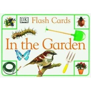 Flash Cards: In the Garden - Paperback, by DK Publishing - Good. Rare